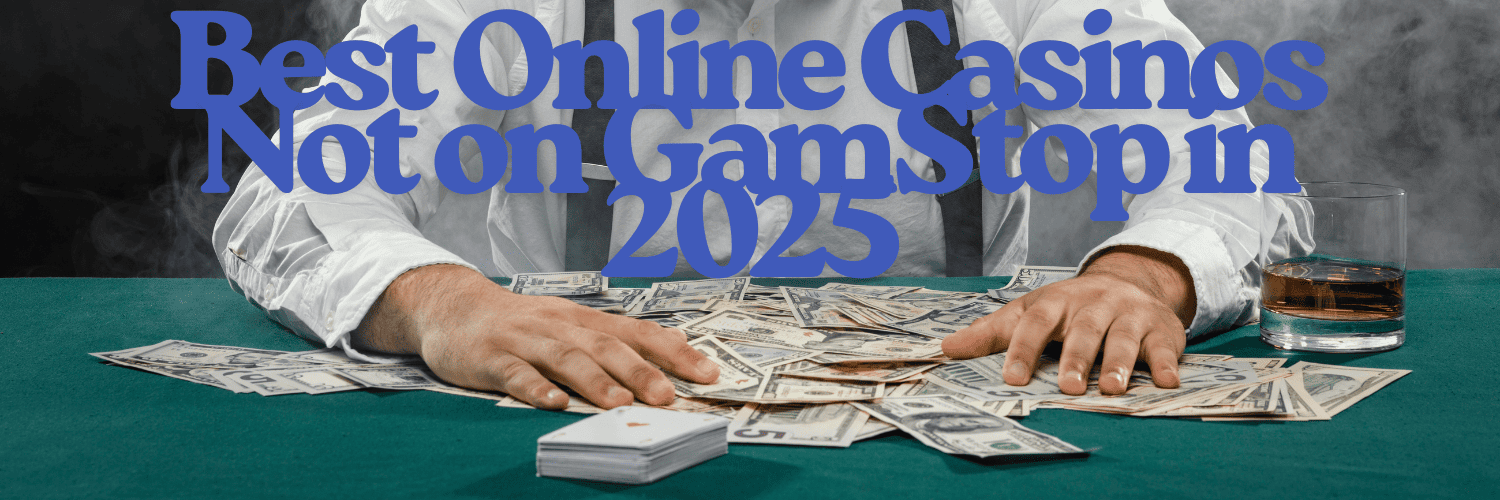 Discover Top Casino Sites Not on Gamstop 958616221